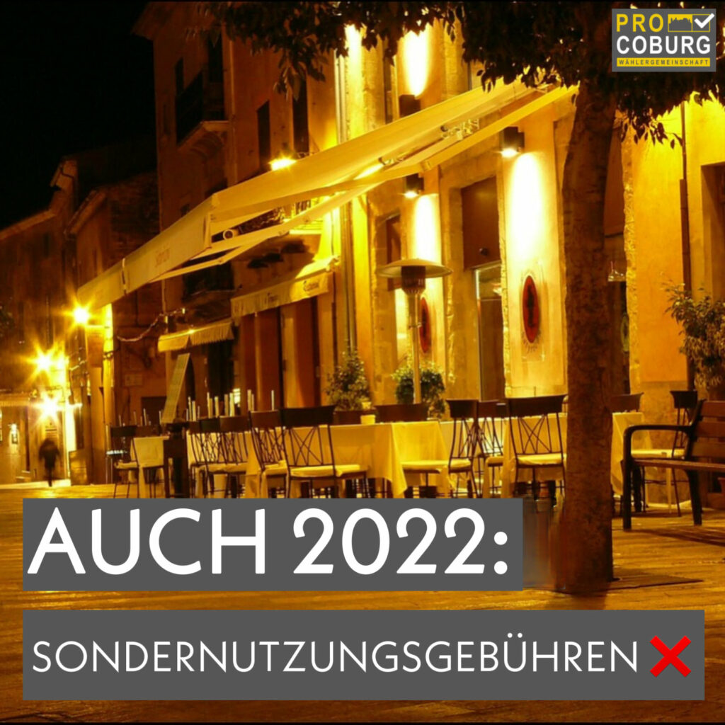 Erlass der Sondernutzungsgebühren auch 2022